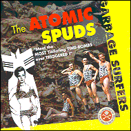 The Atomic Spuds - Garbage surfers AS007
