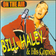 Bill Haley & His Comets - On the air BCK27112