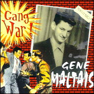 Gene Maltais - Gang war BCK27118