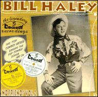 Bill Haley and friends - the legendary Cowboy recordings
