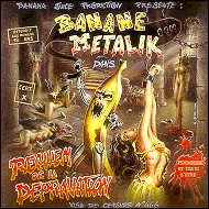 Banane M&eacute;talik - Requiem de la d&eacute;pravation BM666