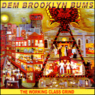 Dem Brooklyn Bums - The working class grind BP003