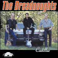 The Dreadnoughts - Cadillac BZCD102