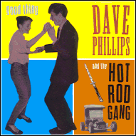 Dave Phillips And The Hot Rod Gang - Good thing FCDEP035