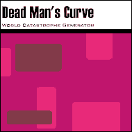 Dead man's Curve - World catastrophe generator CD cover