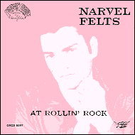 Narvel Felts - At Rollin' Rock GRCD6097