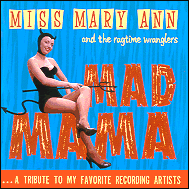 Miss Mary Ann & The Ragtime Wranglers - A Tribute to my favorite recording artists GRCD6105
