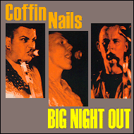 The Coffin Nails - Big night out GREYCD03