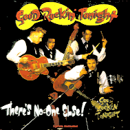 Good Rockin Tonight - There's no-one else GRT3