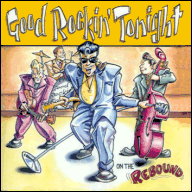 Good Rockin Tonight - On the rebound GRT4