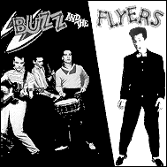 Buzz And The Flyers original EP artwork