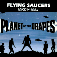 Flying Saucers - Planet of the drapes NEV15