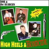 High heels and homicide - Bob & The Bearcats
