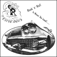 The River Boys - Rock'n'roll is never too loud PRSRB202