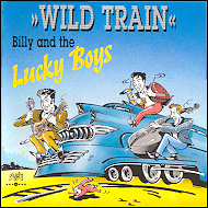 Billy and the Lucky Boys - Wild train PT605001