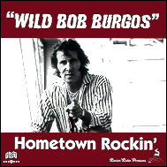 Wild Bob Burgos Hometown rockin' - PT606001