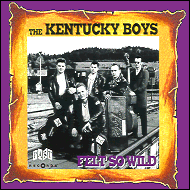 Kentucky Boys - Felt so wild PT612001