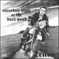 The Tritons - Saturday night at the duck pond PT639001
