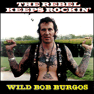 Wild Bob Burgos - The rebel keeps rockin' RAUCD024