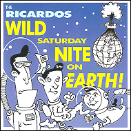 The Ricardos - Wild Saturday night on earth RAUCD026