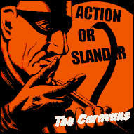 The Caravans - Action or slander RAUCD028