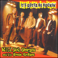 Wild Bob Burgos - It's gotta be rockin' RAUCD094