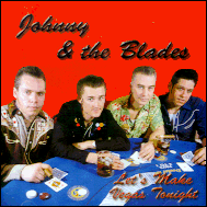 Johnny & The Blades - Let's make Vegas tonight RRCD106
