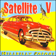 Satellite V - Hillbilly safari SATV003