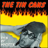 Tin Cans - Pain of society TBCD2053