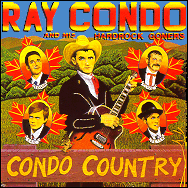 Ray Condo - Condo country