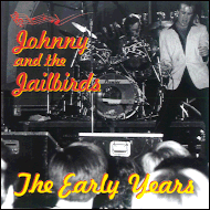 Johnny & The Jailbirds - The early years VAULT134