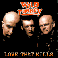 Wild Turkey - Love that kills WILD427